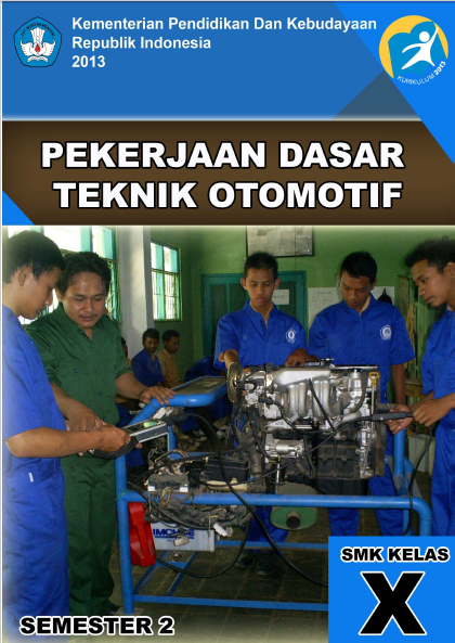 PEKERJAAN DASAR TEKNIK OTOMOTIF SMK KELAS X